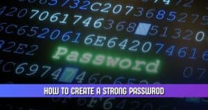 create a strong password​